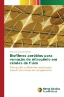 Biofilmes aeróbios para remoção de nitrogênio em células de fluxo