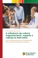 influência da cultura organizacional, suporte e coping no bem-estar