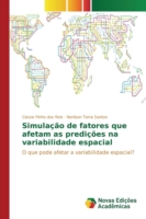 Simulação de fatores que afetam as predições na variabilidade espacial