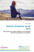 Histoire d'Essence Ou de Sens