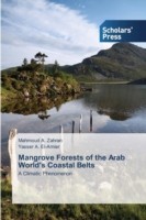 Mangrove Forests of the Arab World's Coastal Belts