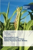 Development and Standardization of Value Added Products from Millets