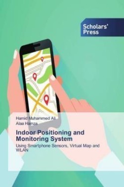 Indoor Positioning and Monitoring System