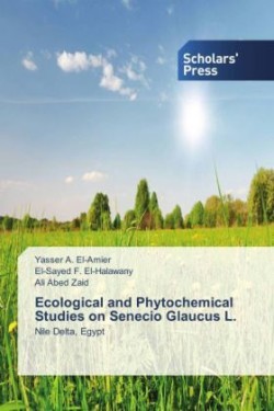 Ecological and Phytochemical Studies on Senecio Glaucus L.