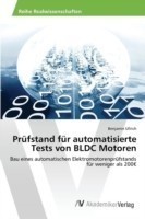 Prüfstand für automatisierte Tests von BLDC Motoren