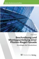 Beschreibung und Montageanleitung einer Pfosten-Riegel-Fassade