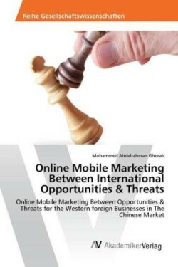 Online Mobile Marketing Between International Opportunities & Threats