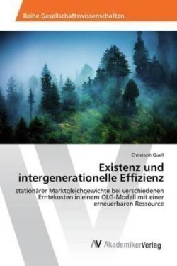 Existenz und intergenerationelle Effizienz