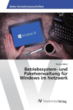 Betriebssystem- und Paketverwaltung für Windows im Netzwerk