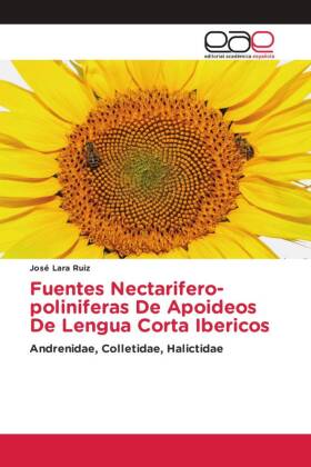 Fuentes Nectarifero-poliniferas De Apoideos De Lengua Corta Ibericos