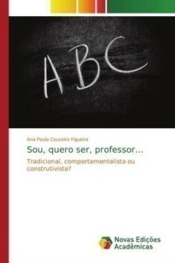 Sou, quero ser, professor...