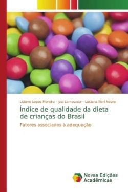 Índice de qualidade da dieta de crianças do Brasil