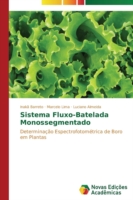 Sistema Fluxo-Batelada Monossegmentado