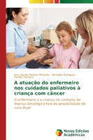 atuação do enfermeiro nos cuidados paliativos à criança com câncer
