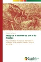 Negros e Italianos em São Carlos