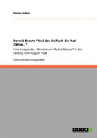 Bertolt Brecht "Und der Haifisch der hat Zähne..."