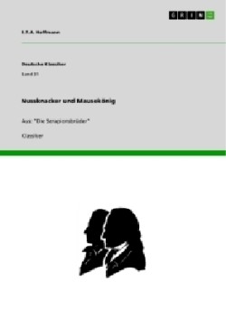 Nussknacker und Mausekönig Aus: Die Serapionsbruder