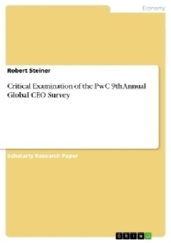 Critical Examination of the PwC 9th Annual Global CEO Survey