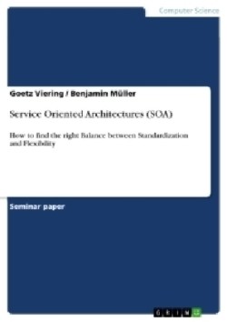 Service Oriented Architectures (SOA)