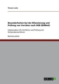 Besonderheiten bei der Bilanzierung und Prufung von Vorraten nach HGB (BilMoG)