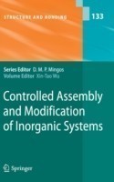 Controlled Assembly and Modification of Inorganic Systems