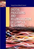 Digital Processing and Reconstruction of Complex Signals