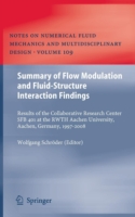 Summary of Flow Modulation and Fluid-Structure Interaction Findings