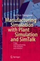 Manufacturing Simulation with Plant Simulation and Simtalk