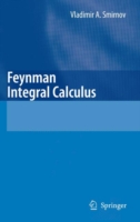 Feynman Integral Calculus