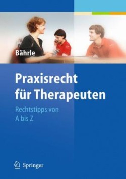 Praxisrecht für Therapeuten