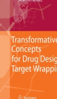 Transformative Concepts for Drug Design: Target Wrapping