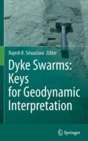 Dyke Swarms:  Keys for Geodynamic Interpretation