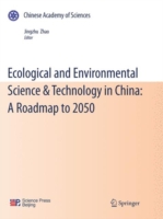 Ecological and Environmental Science & Technology in China: A Roadmap to 2050