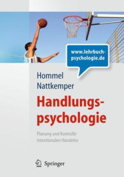 Handlungspsychologie. Planung und Kontrolle intentionalen Handelns