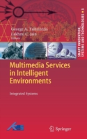 Multimedia Services in Intelligent Environments