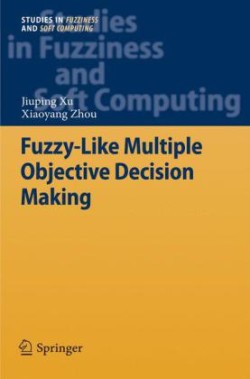 Fuzzy-Like Multiple Objective Decision Making