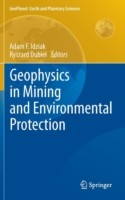 Geophysics in Mining and Environmental Protection