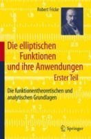 Die elliptischen Funktionen und ihre Anwendungen