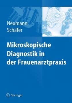 Mikroskopische Diagnostik in der Frauenarztpraxis