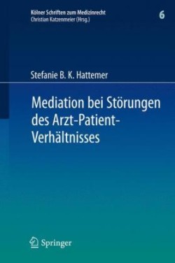 Mediation bei Störungen des Arzt-Patient-Verhältnisses