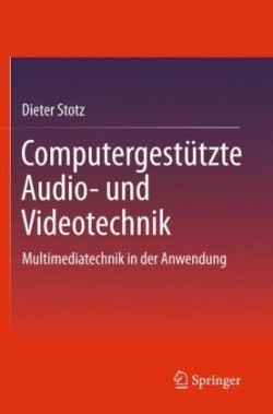 Computergestützte Audio- und Videotechnik