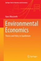 Environmental Economics: Theory and Policy in Equilibrium