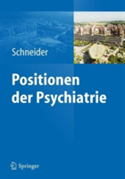 Positionen der Psychiatrie