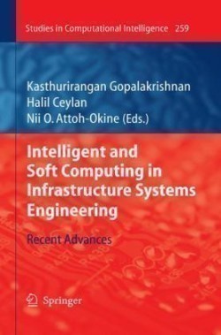 Intelligent and Soft Computing in Infrastructure Systems Engineering