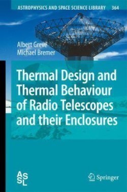 Thermal Design and Thermal Behaviour of Radio Telescopes and their Enclosures