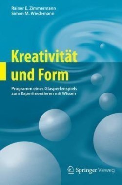 Kreativität und Form Programm Eines Glasperlenspiels Zum Experimentieren Mit Wissen