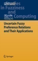 Uncertain Fuzzy Preference Relations and Their Applications