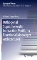 Orthogonal Supramolecular Interaction Motifs for Functional Monolayer Architectures