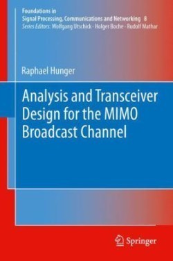 Analysis and Transceiver Design for the MIMO Broadcast Channel