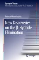 New Discoveries on the β-Hydride Elimination